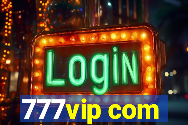 777vip com